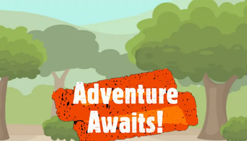 adventure awaits. 