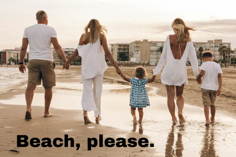 beach, please.