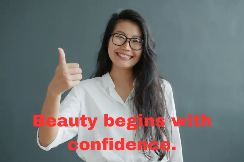 beauty begins with confidence.