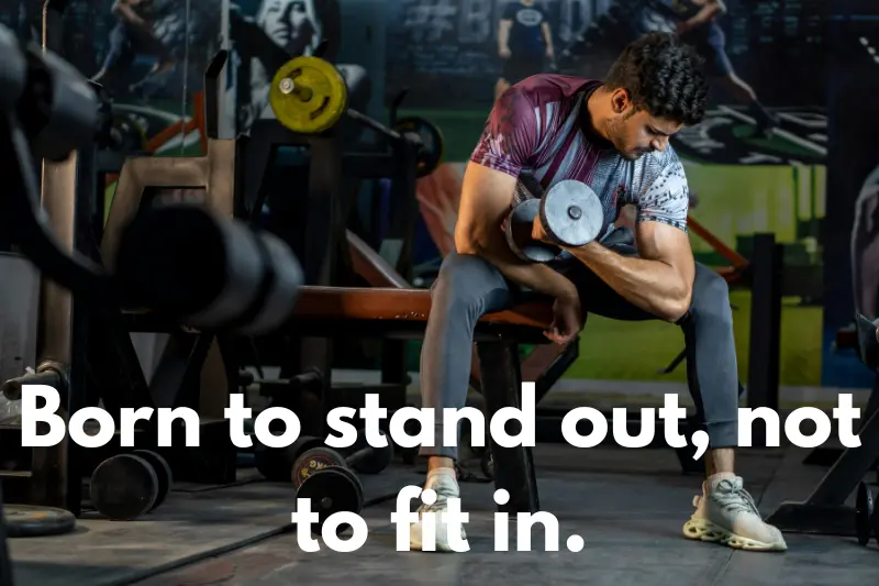 born to stand out, not to fit in. 