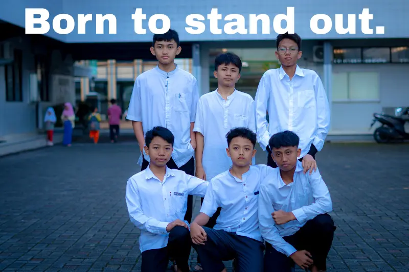 born to stand out. 
