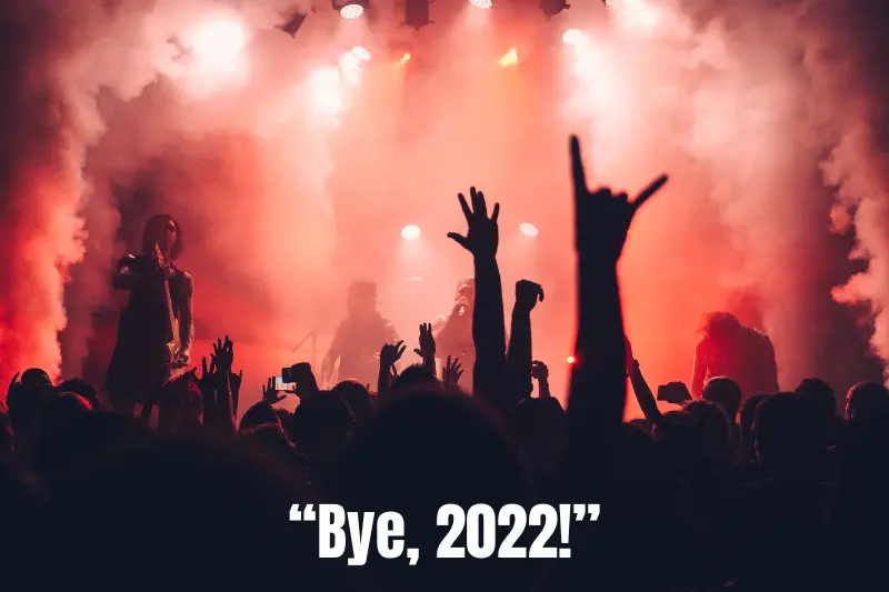 “bye, 2022!” 