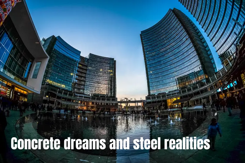 concrete dreams and steel realities