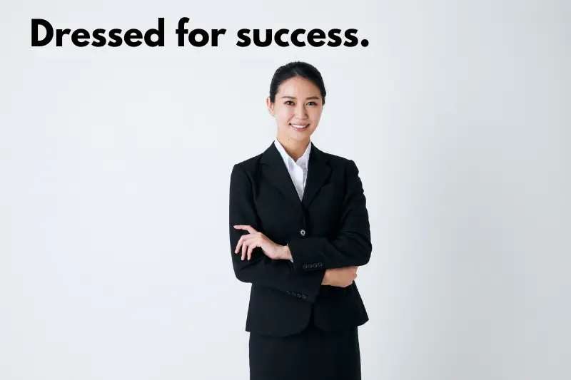 dressed for success. 