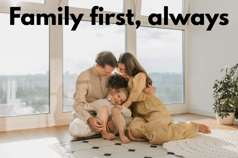 family first, always