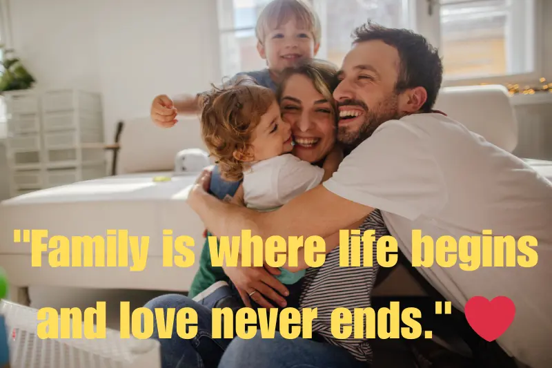 family is where life begins and love never ends.