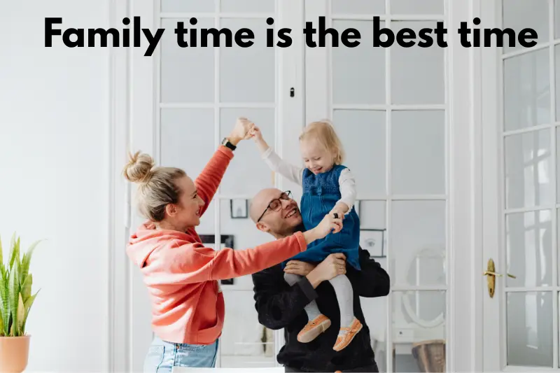 family time is the best time