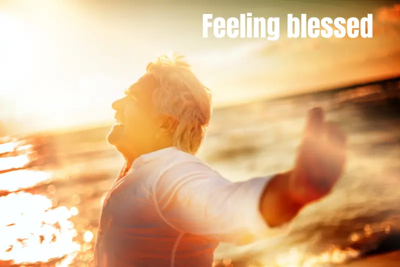 feeling blessed 