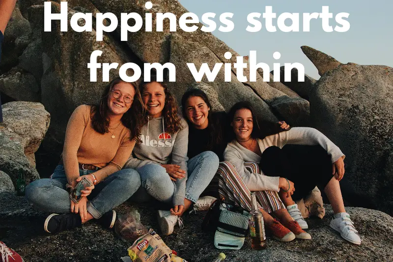 happiness starts from within