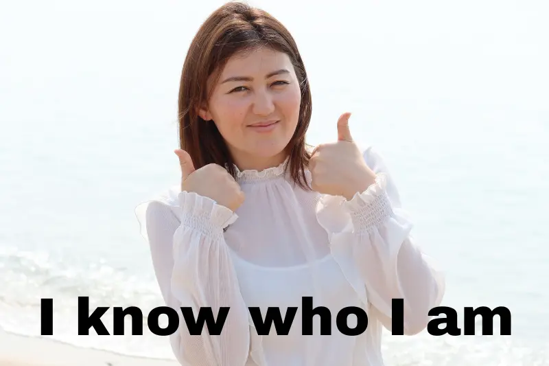 i know who i am
