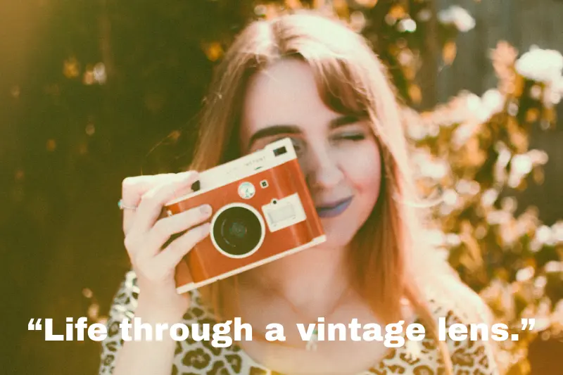 “life through a vintage lens.”