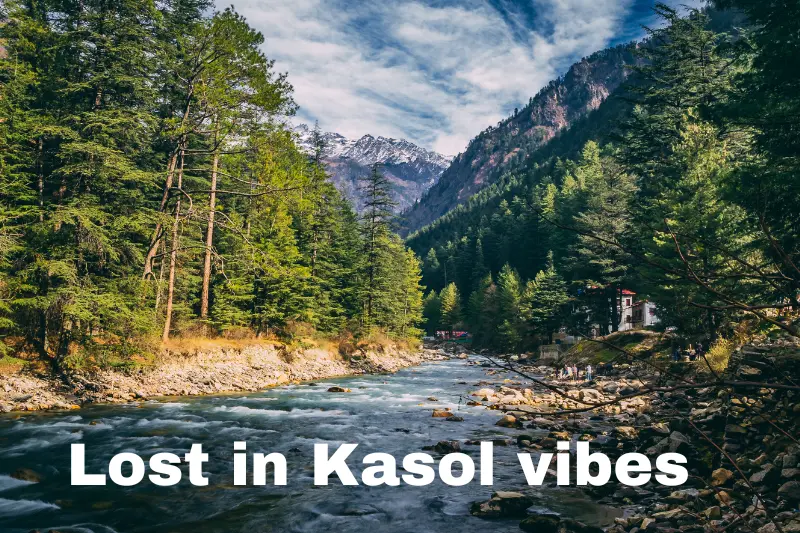 lost in kasol vibes