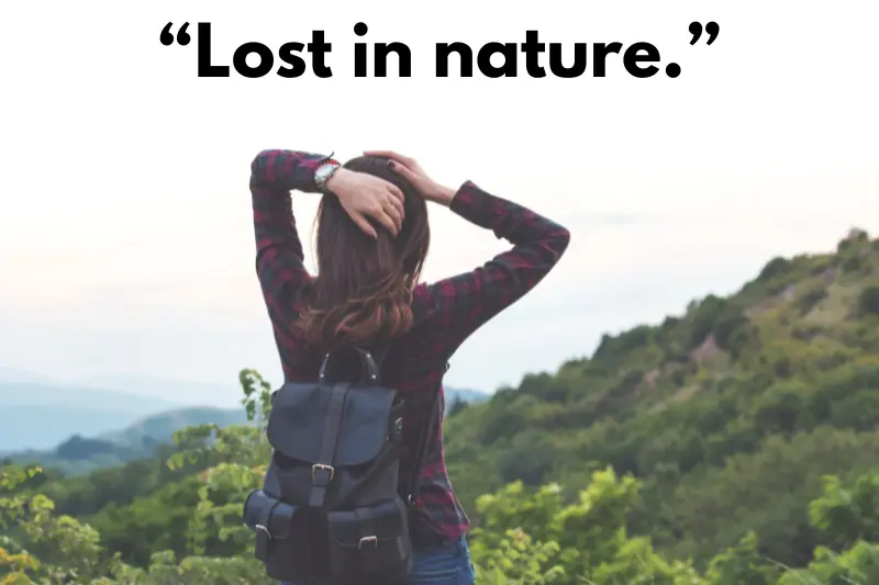 “lost in nature.”