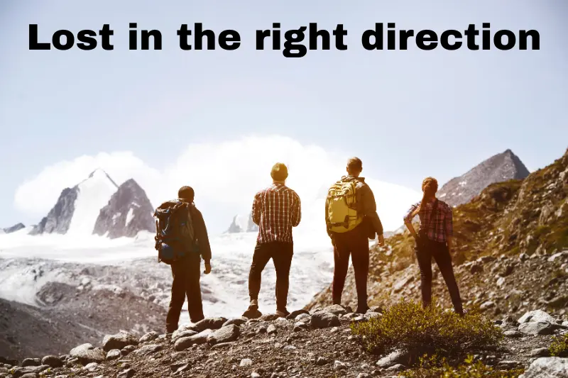 lost in the right direction 