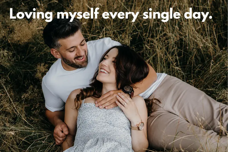 loving myself every single day.