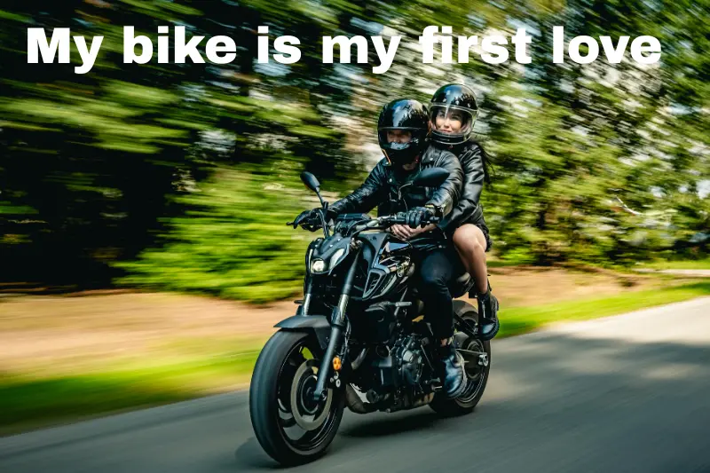 my bike is my first love