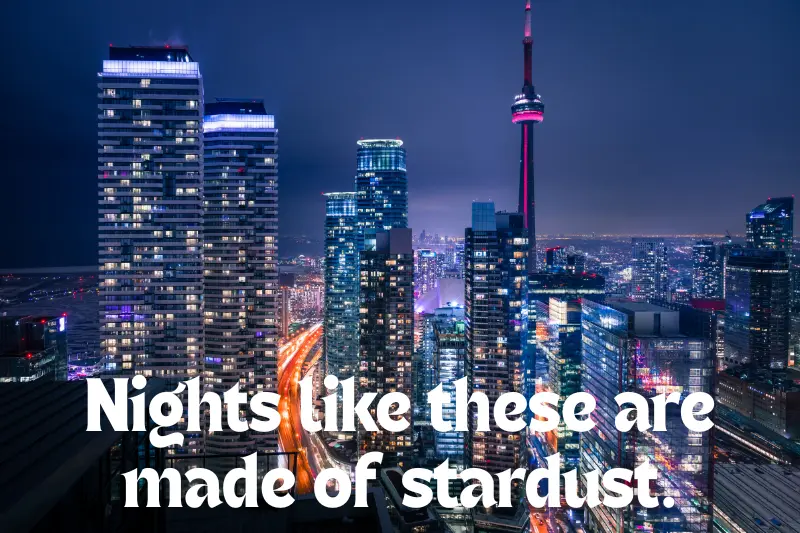 nights like these are made of stardust. 