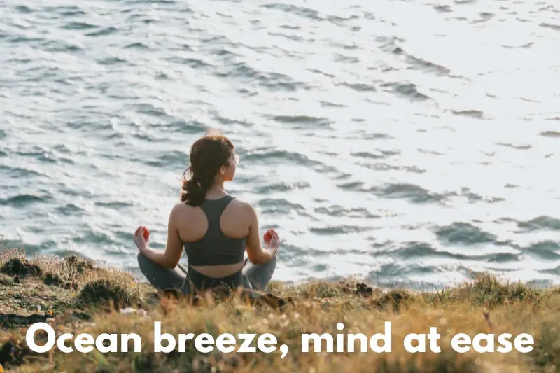 ocean breeze, mind at ease