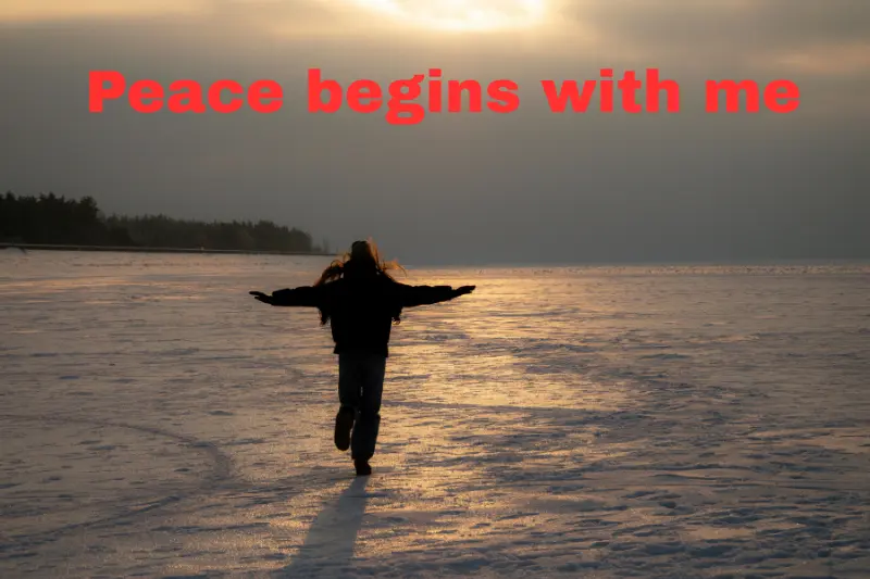 peace begins with me