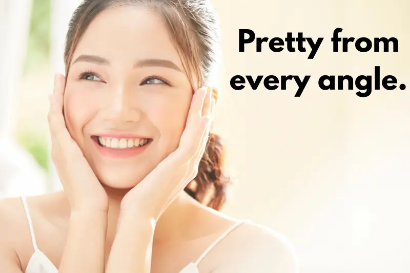 pretty from every angle.