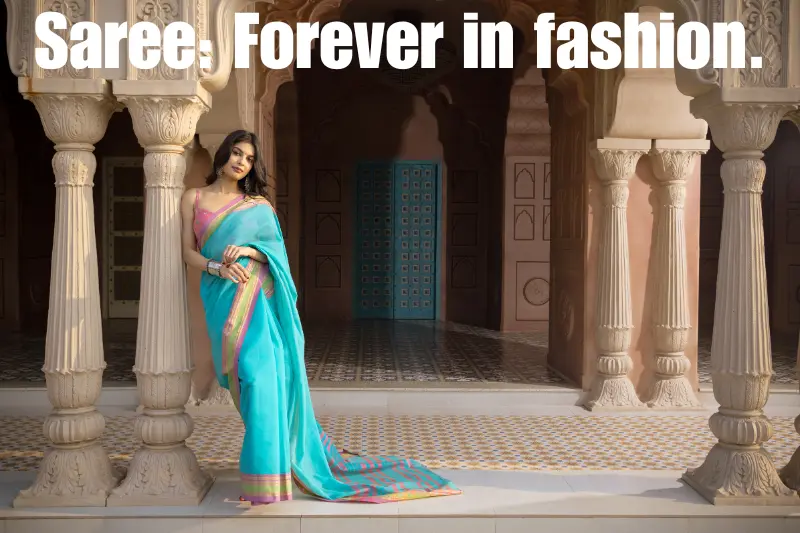 saree forever in fashion.