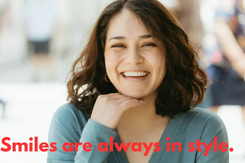 smiles are always in style.