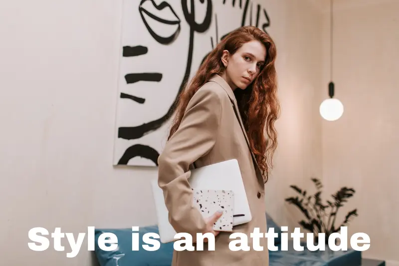 style is an attitude