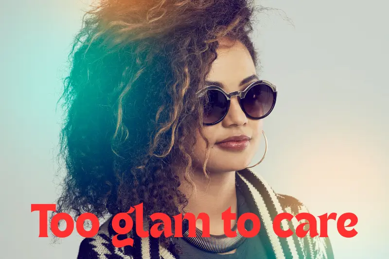 too glam to care 